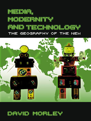 cover image of Media, Modernity and Technology